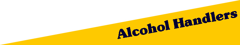 Alcohol Handlers Certification Classes. ATC approved.